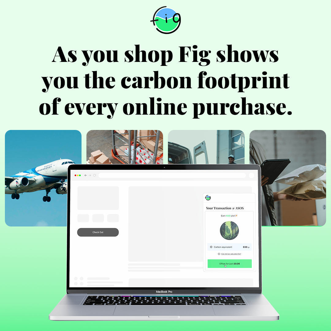 Fig social ad: As you shop, Fig shows you the carbon footprint of every online purchase