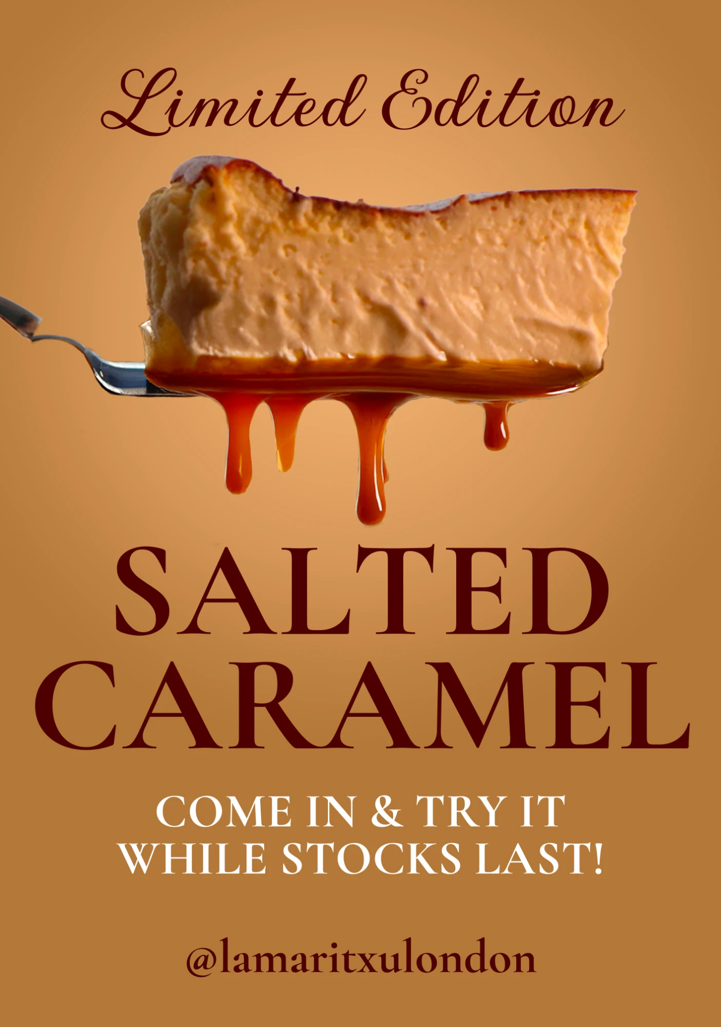 Salted caramel limited edition poster, come in and try it while stocks last